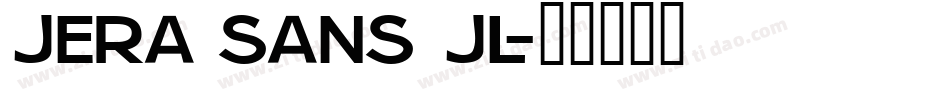 Jera Sans JL字体转换